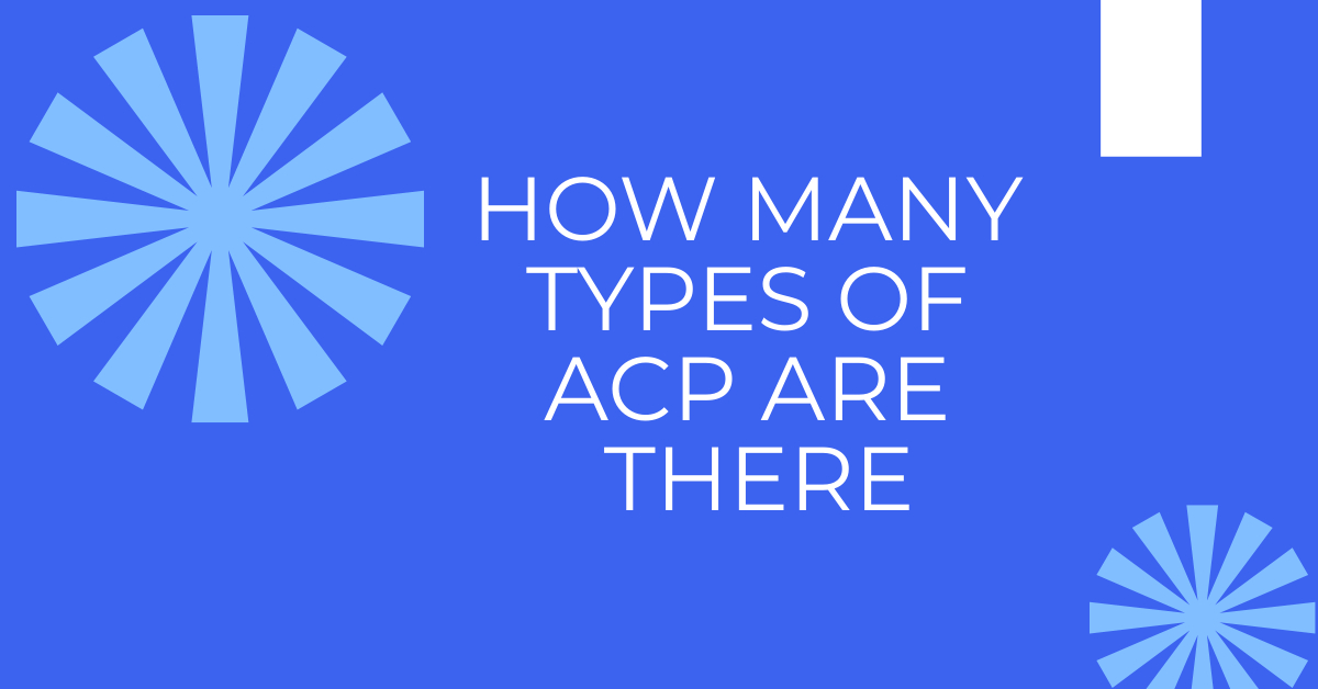 How Many Types of ACP Sheets