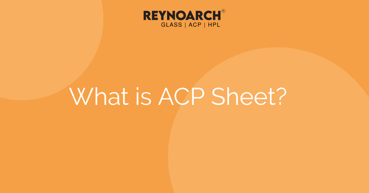 What is ACP sheet, Advantages of ACP sheets, Disadvantages of ACP sheet, Maintenance and cleaning, Uses of ACP sheet