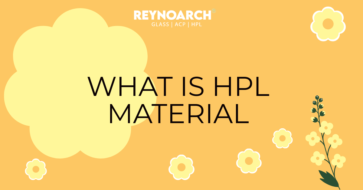 What is HPL Material?