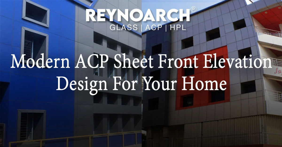 Modern ACP Sheet Front Elevation Design